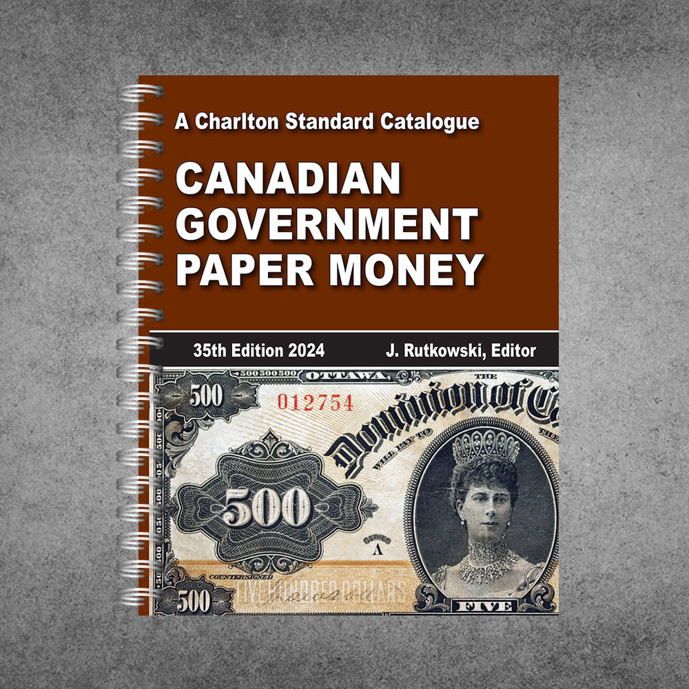 Canadian Government Paper Money - 35th Edition 2024
