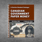 Canadian Government Paper Money - 35th Edition 2024